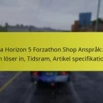 Forza Horizon 5 Forzathon Shop Anspråk: Hur man löser in, Tidsram, Artikel specifikationer
