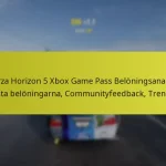 Forza Horizon 5 Xbox Game Pass Belöningsanalys: Bästa belöningarna, Communityfeedback, Trender