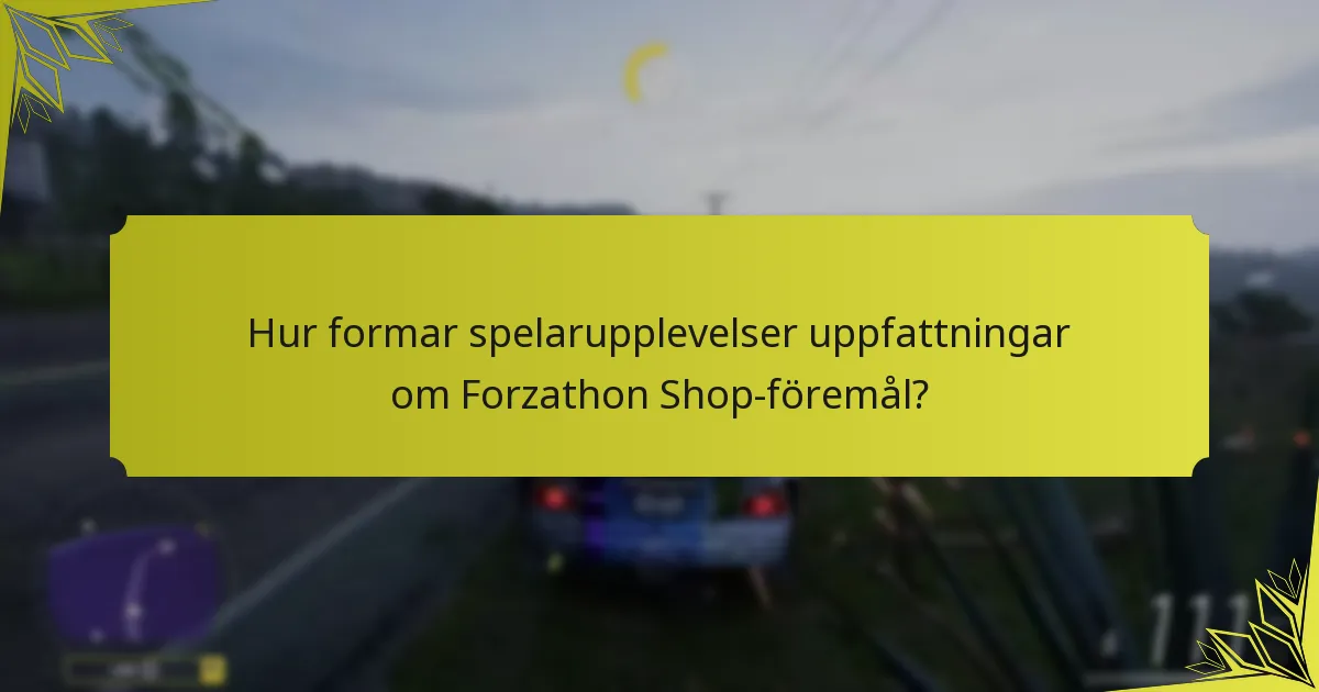 Vilka föremål anses vara de bästa i Forza Horizon 5 Forzathon Shop?
