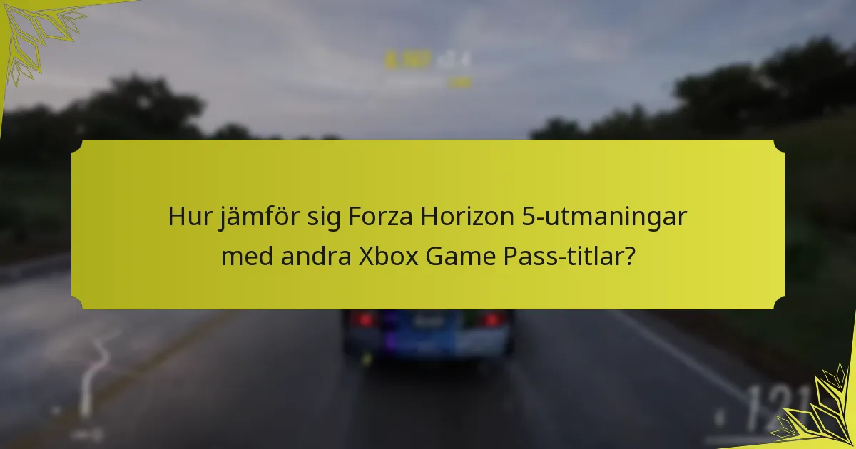 Vad är belöningsnivåerna för Forza Horizon 5 Xbox Game Pass-utmaningar?
