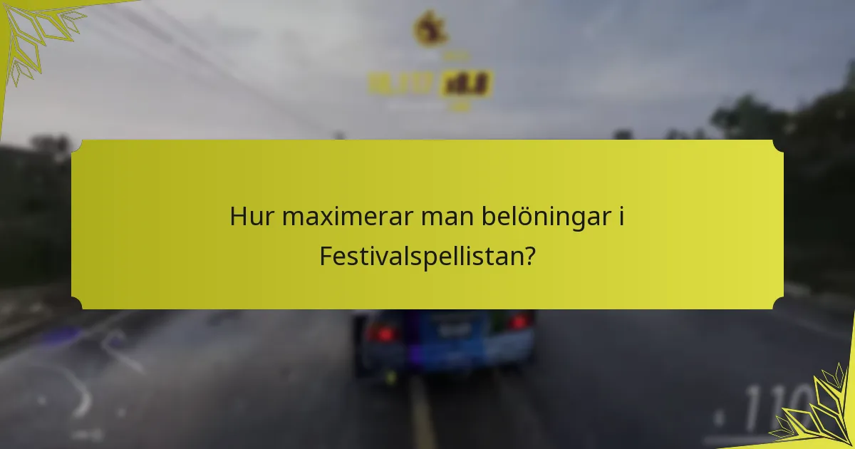 Vilka kosmetiska föremål kan tjänas i Festivalspellistan?