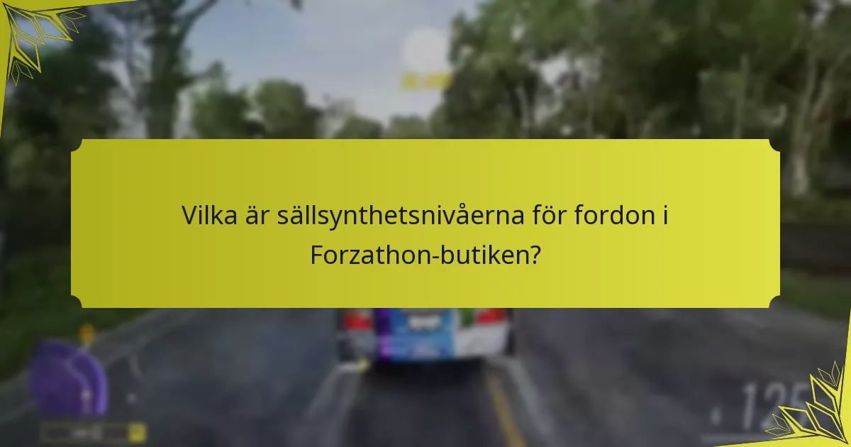 Vilka fordon är för närvarande tillgängliga i Forzathon-butiken?