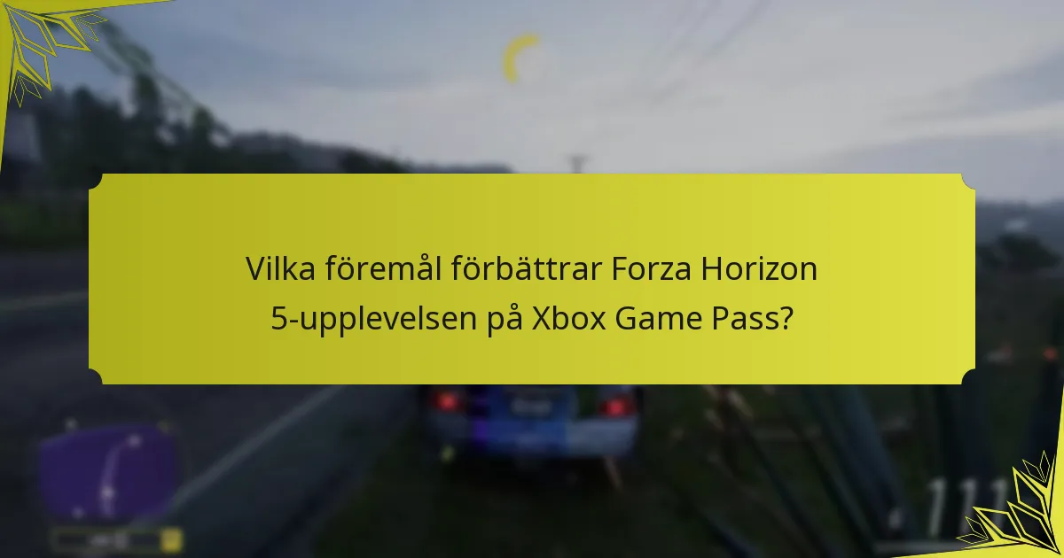 Vilka spelmekaniker definierar Forza Horizon 5 på Xbox Game Pass?